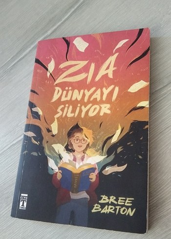Zia Dünyayı Siliyor - Bree Barton