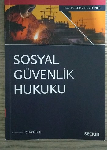 Sosyal Güvenlik Hukuku - Prof. Dr. Halûk Hâdi Sümer 3.baski 2022