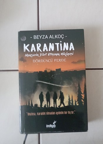 Karantina - Beyza Alkoç - Dördüncü Perde
