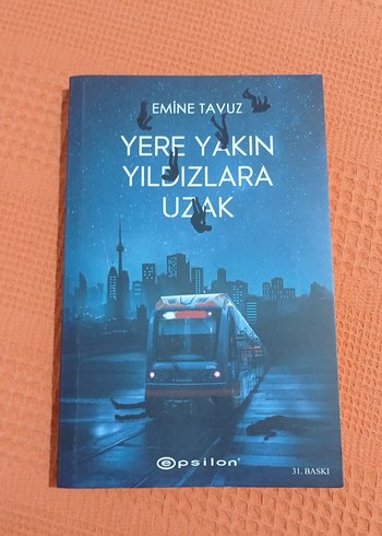 Yere Yakın Yıldızlara Uzak - Emine Tavuz