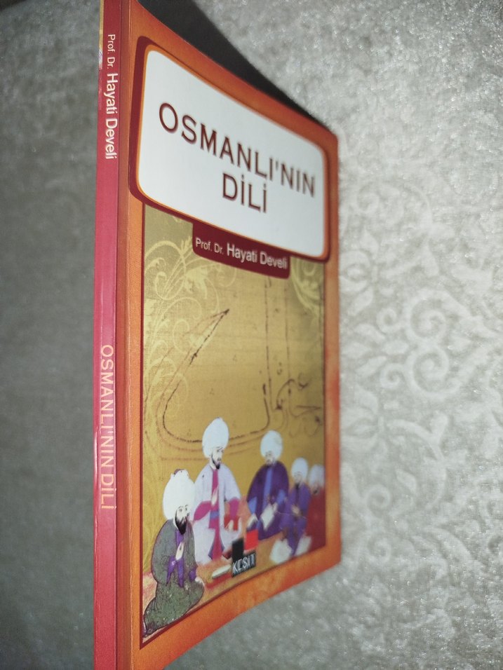 Prof. Dr. Hayati DEVELİ - Osmanlı'nın Dili 5. Baskı - Görsel 2