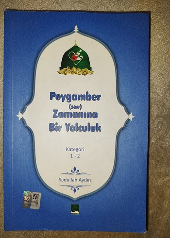 Peygamber (sav) Zamanına Bir Yolculuk Kitabı