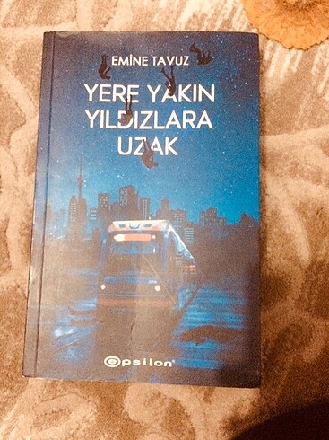 YERE YAKIN YILDIZLARA UZAK ~EMINE TAVUZ
