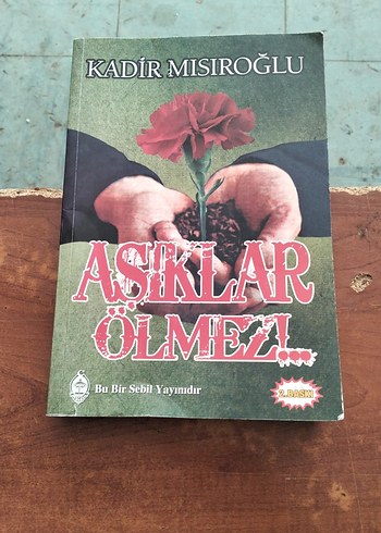 Aşıklar Ölmez - Kadir Mısıroğlu Roman