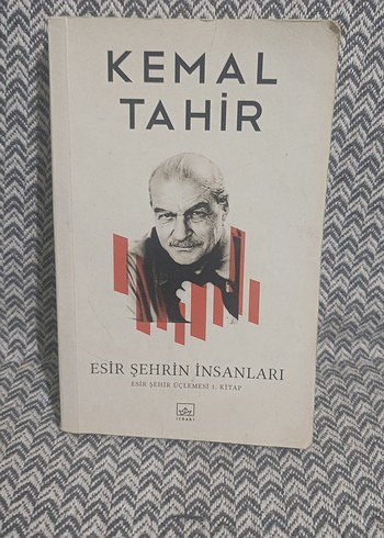 Beden Kemal Tahir - Esir Şehrin İnsanları