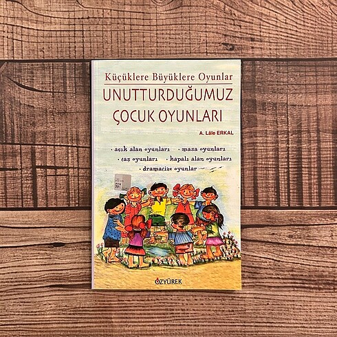 Unutturduğumuz Çocuk Oyunları