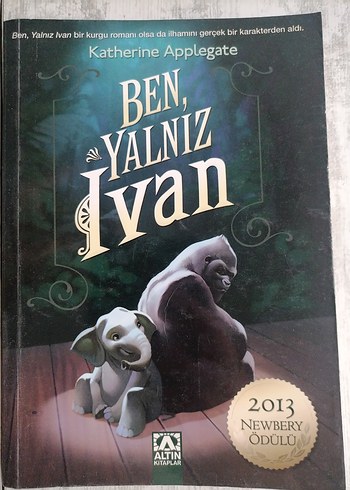 Ben, Yalnız Ivan - Katherine Applegate