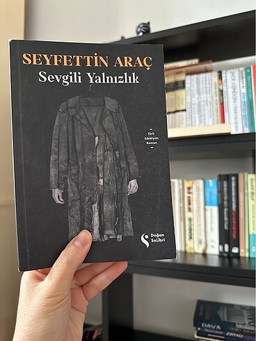 Sevgili yalnızlık Seyfettin araç