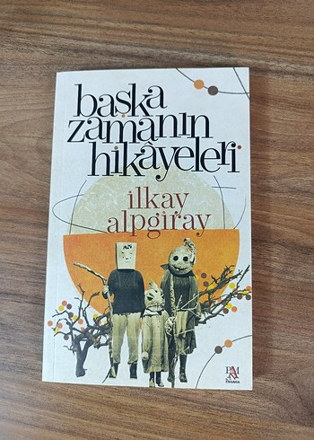Başka Zamanın Hikayeleri - İlkay Alpgiray SIFIR ÜRÜN