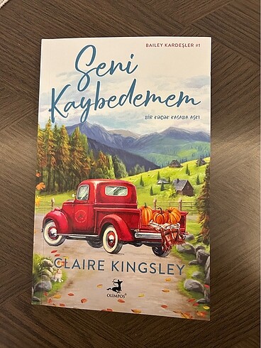 Seni Kaybedemem, Claire Kingsley