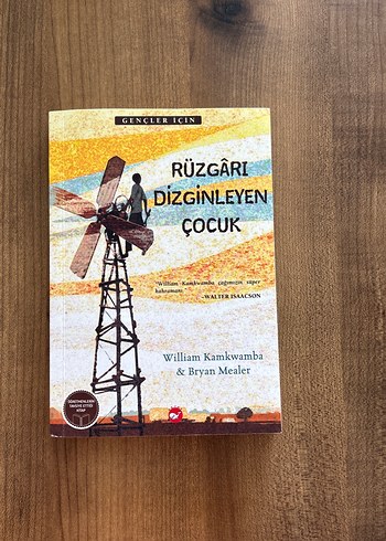 Rüzgarı Dizginleyen Çocuk - William Kamkwamba