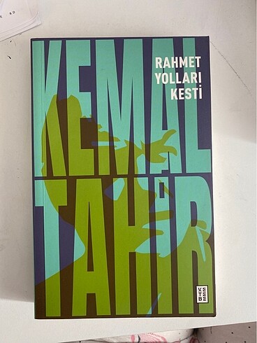 Kemal Tahir- Rahmet Yolları Kesti