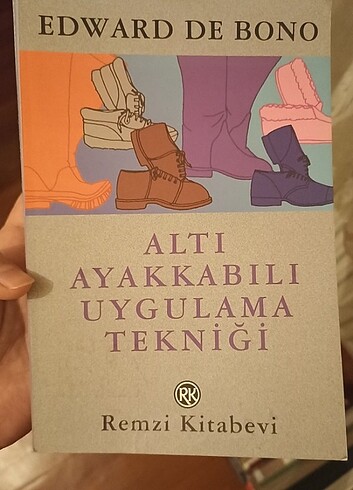 Altı Ayakkabılı Uygulama Tekniği - Edward De Bono