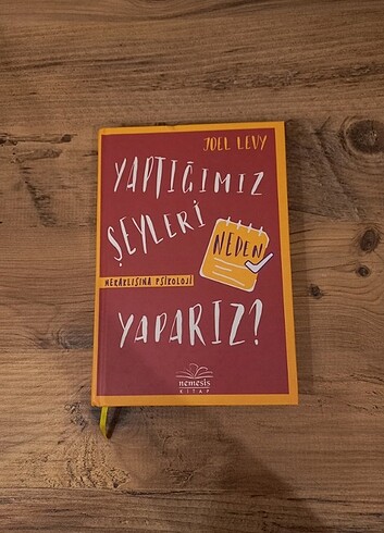 Yaptığımız Şeyleri Neden Yaparız (Ciltli)
