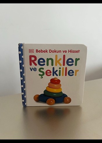 Bebek Dokun ve Hisset: Renkler ve Şekiller Kitabı