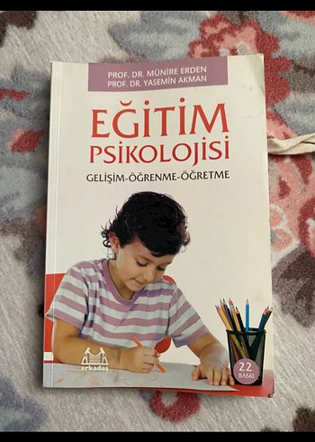 Eğitim Psikolojisi - Gelişim, Öğrenme, Öğretme