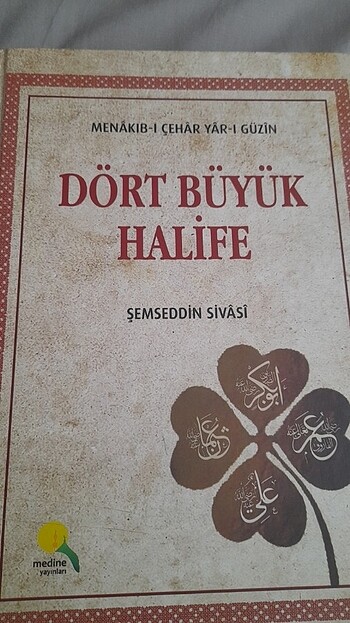 Dört Büyük Halife Menakıbı Çehar Yarı Güzin Şemseddin Sivasi