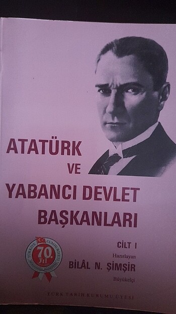 Atatürk ve Yabancı Devlet Başkanları Cilt 1