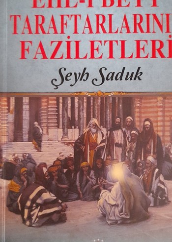 şii kitabıdır Ehl-i Beyt Taraftarlarının Faziletleri Şeyh Saduk