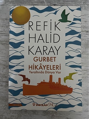 Gurbet hikayeleri / Refik Halid Karay