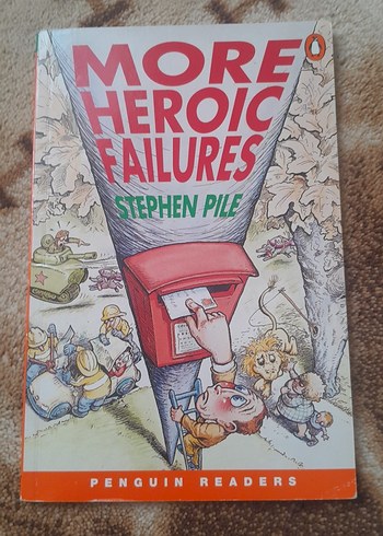 More Heroic Failures - Stephen Pile