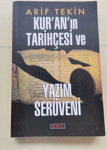 Kur'an'ın Tarihçesi ve Yazım Serüveni - Arif Tekin