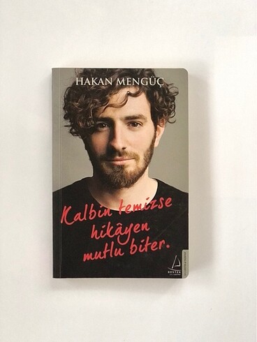 Kalbin temizse hikayen mutlu biter/ Ben neyim