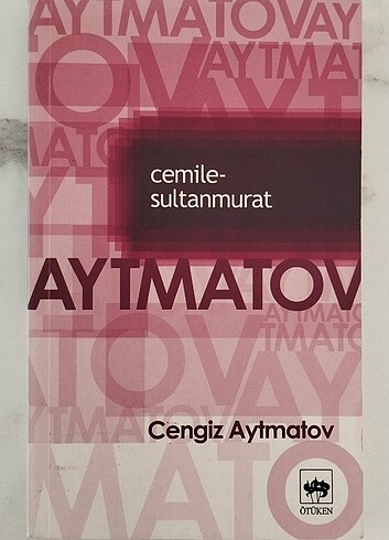 Cemile & Sultanmurat - Cengiz Aytmatov
