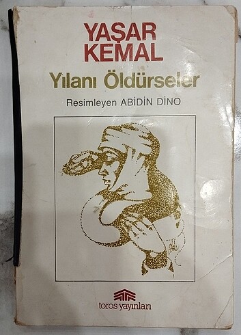 Yılanı öldürseler - Yaşar Kemal 