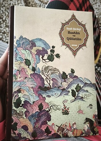 Sadi şirazi'nin Bostan ve Gülistan 