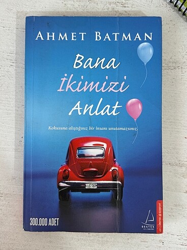 Bana ikimizi anlat