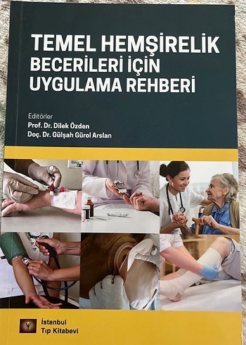 Temel Hemşirelik Becerileri Uygulama Rehberi