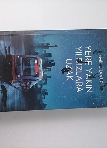 YERE YAKIN YILDIZLARA UZAK