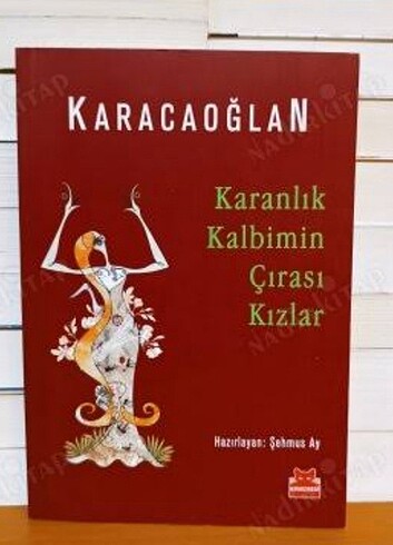 Karacaoğlan karanlık kalbimin çirasi kizlar yeni 60 lira