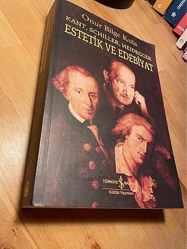 Kant, Schiller, Heidegger Estetik ve Edebiyat