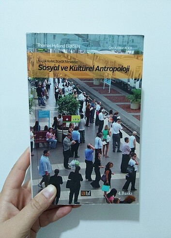 Küçük Yerler Büyük Meseleler Sosyal ve Kültürel Antropoloji 