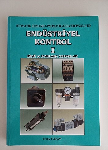 ENDÜSTRİYEL KONTROL-1 OTOMATİK KUMANDA-PNOMATİK-ELEKTROPNOMATİK 