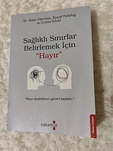 Sağlıklı Sınırlar Belirlemek İçin ?Hayır? - Dr. Susan Newman, Cr