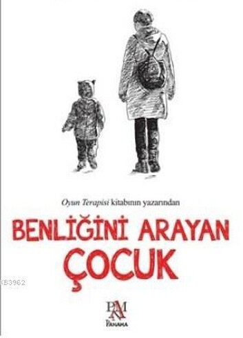 Benliğini Arayan Çocuk