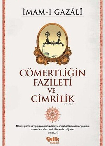 Cömertliğin Fazileti ve Cimrilik