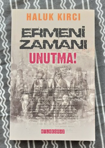 Kitap- Ermeni Zamanı Unutma! - Haluk Kırcı