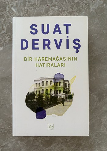 Bir Haremağasının Hatıraları - Suat Derviş