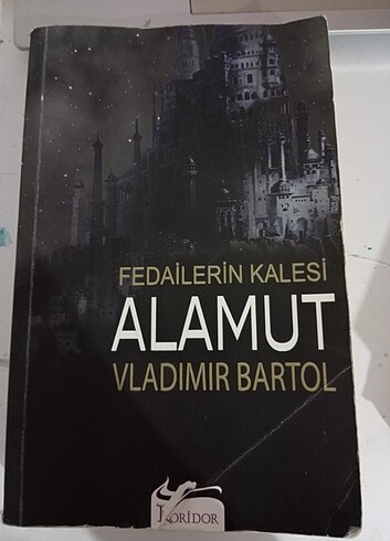 FEDAİLERİN KALESİ ALAMUT-VALDIMIR BARTOL