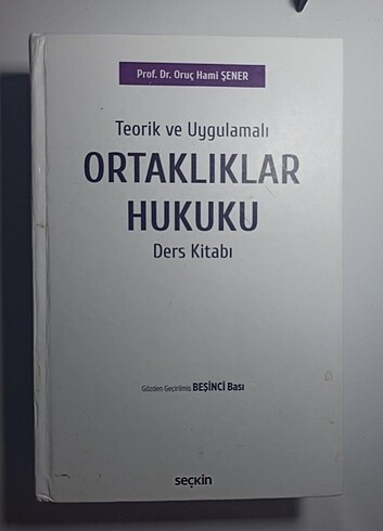 Ortaklıklar Hukuku / Prof. Dr. Oruç Hami ŞENER