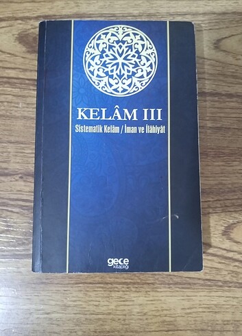 Kelam III sistematik kelam iman ve ilahiyat