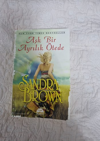 Sandra Brown - Aşk Bir Ayrılık Ötede