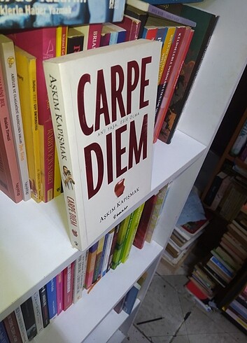 Carpe Diem aşkım kapışmak