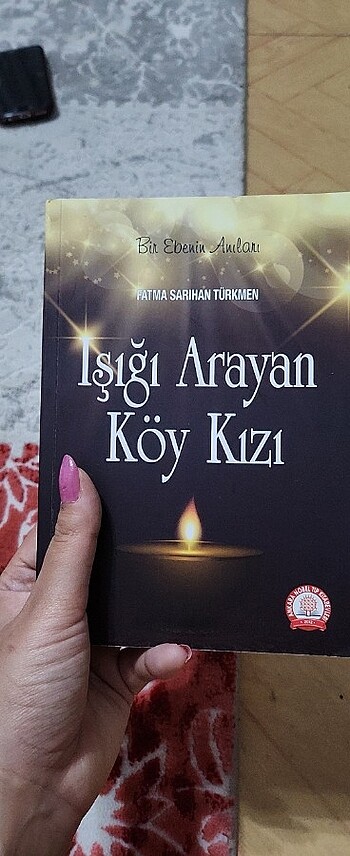 Fatma Sarhan Türkmen'in ışığı arayan köy Kızı adlı kitabı