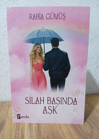 Silah Başında Aşk - Rabia Gümüş