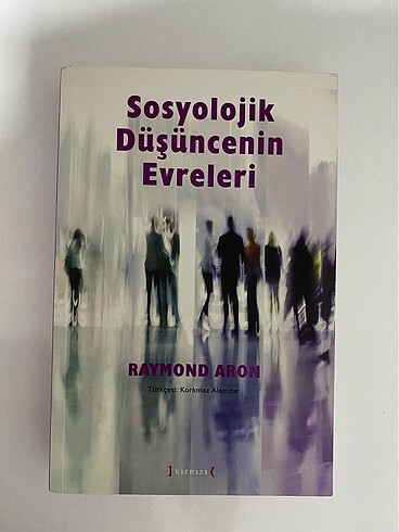 Raymond Aron sosyolojik düşüncenin evreleri